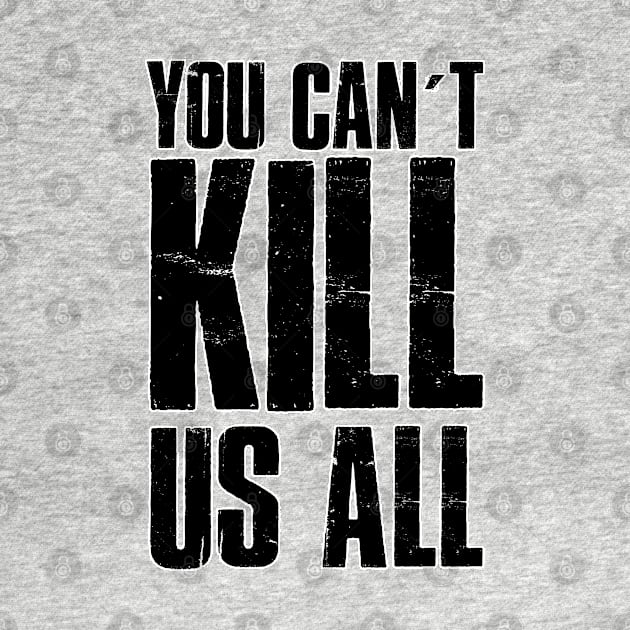 You can't kill us all. Blm. Black power. Perfect present for mom mother dad father friend him or her by SerenityByAlex